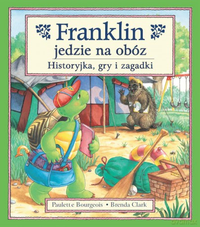 Franklin jedzie na obóz - Paulette Bourgeois [KSIĄŻKA]