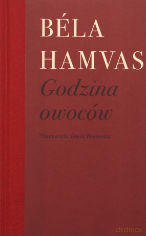 Godzina owoców - Béla Hamvas [KSIĄŻKA]