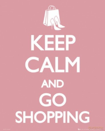 Keep Calm Go Shopping [PLAKAT]