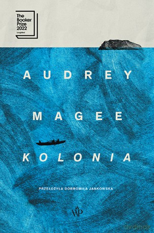 Kolonia - Audrey Magee [KSIĄŻKA]