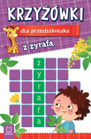 Krzyżówki dla przedszkolaka z żyrafą [KSIĄŻKA]
