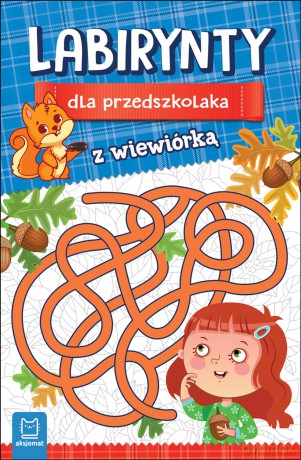 Labirynty dla przedszkolaka z wiewiórką [KSIĄŻKA]