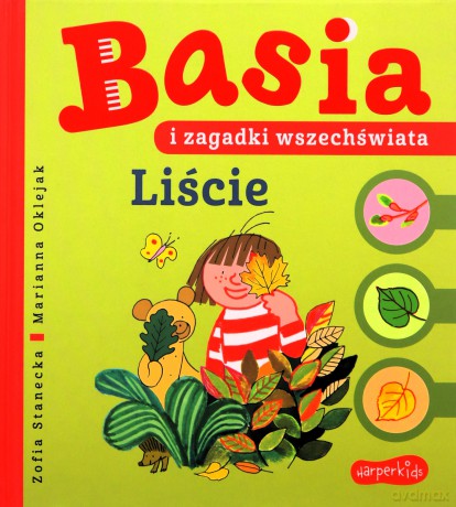 Liście. Basia i zagadki wszechświata. Basia - Zofia Stanecka [KSIĄŻKA]