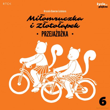 Miłomruczka i Złotołapek. Przejażdżka - Urszula Gawron-Leśniara [KSIĄŻKA]