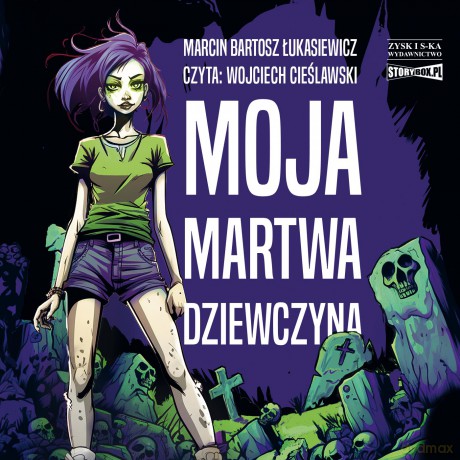 Moja martwa dziewczyna - Marcin Bartosz Łukasiewicz [AUDIOBOOK]