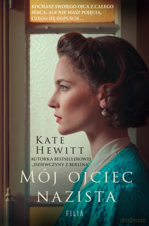Mój ojciec nazista - Kate Hewitt [KSIĄŻKA]