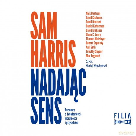 Nadając sens. Rozmowy o świadomości, moralności i przyszłości - Sam Harris [AUDIOBOOK]