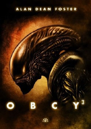 Obcy 3 - Alan Dean Foster [KSIĄŻKA]