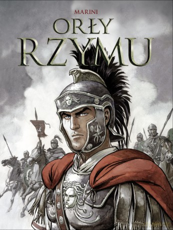 Orły Rzymu - Enrico Marini [KOMIKS]