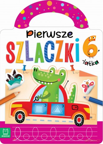 Pierwsze szlaczki 6-latka [KSIĄŻKA]
