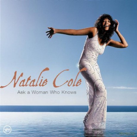 Natalie Cole: Ask A Woman Who Knows [CD]
