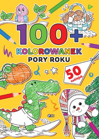 Pory roku. 100+ kolorowanek [KSIĄŻKA]