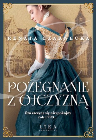 Pożegnanie z ojczyzną - Renata Czarnecka [KSIĄŻKA]