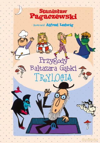 Przygody Baltazara Gąbki. Trylogia - Stanisław Pagaczewski [KSIĄŻKA]