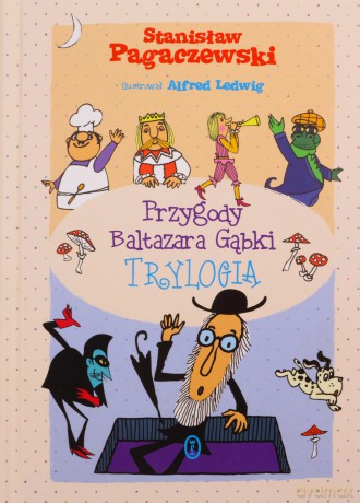 Przygody Baltazara Gąbki. Trylogia - Stanisław Pagaczewski [KSIĄŻKA]