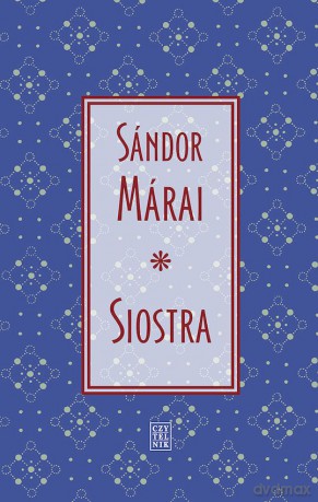 Siostra - Sándor Márai [KSIĄŻKA]