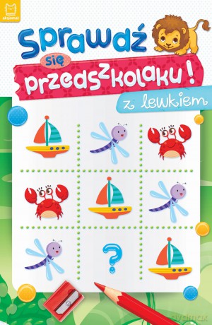 Sprawdź się przedszkolaku! Z lewkiem. Sprawdź się przedszkolaku! [KSIĄŻKA]
