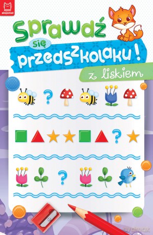 Sprawdź się przedszkolaku! z liskiem. Sprawdź się przedszkolaku! [KSIĄŻKA]