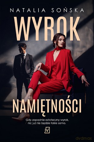 Wyrok namiętności - Natalia Sońska [KSIĄŻKA]