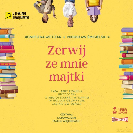 Zerwij ze mnie majtki - Agnieszka Witczak, Mirosław Śmigielski [AUDIOBOOK]