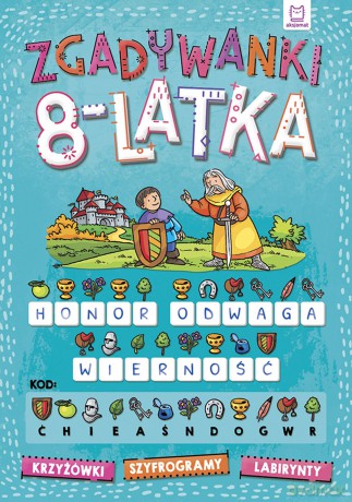 Zgadywanki 8-latka. krzyżówki, szyfrogramy, labirynty [KSIĄŻKA]