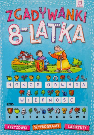 Zgadywanki 8-latka. krzyżówki, szyfrogramy, labirynty [KSIĄŻKA]