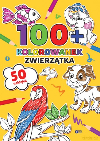 Zwierzątka. 100+ kolorowanek [KSIĄŻKA]