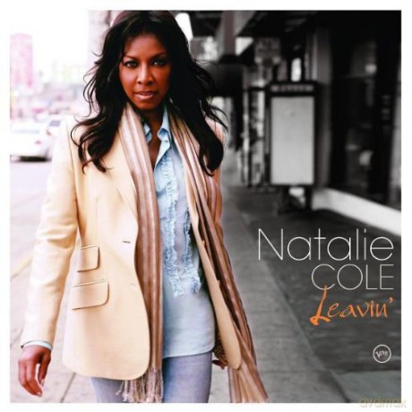 Natalie Cole: Leavin\' [CD]