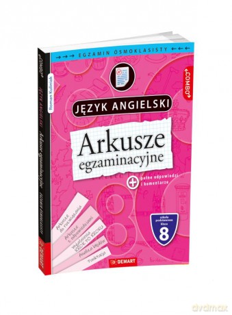 Język angielski. Arkusze egzaminacyjne. Egzamin ósmoklasisty [KSIĄŻKA]