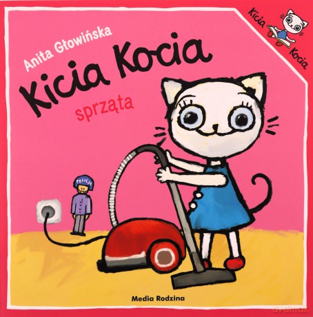 Kicia Kocia sprząta. Kicia Kocia - Anita Głowińska [KSIĄŻKA]