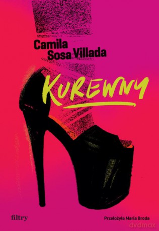 Kurewny - Camila Sosa Villada [KSIĄŻKA]