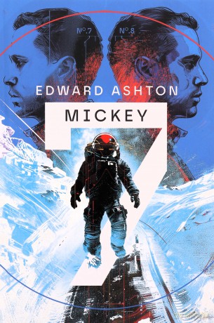 Mickey 7 - Edward Ashton [KSIĄŻKA]