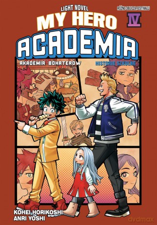 My Hero Academia. Light Novel historie szkolne (Tom 4) - Kohei Horikoshi, Anri Yoshi [KOMIKS]