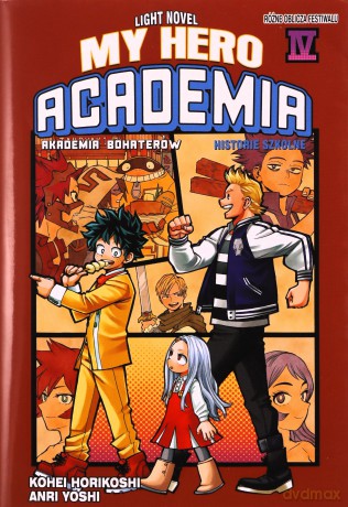My Hero Academia. Light Novel historie szkolne (Tom 4) - Kohei Horikoshi, Anri Yoshi [KOMIKS]