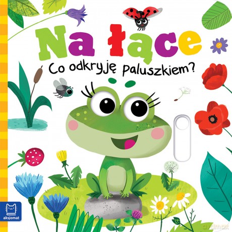 Na łące. Co odkryję paluszkiem? - Grażyna Wasilewicz [KSIĄŻKA]