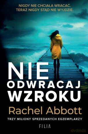 Nie odwracaj wzroku - Rachel Abbott [KSIĄŻKA]