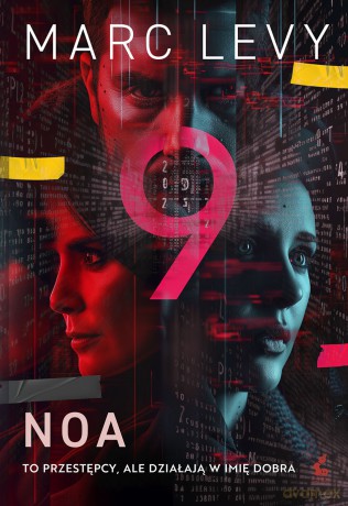 Noa. Grupa 9 (Tom 3) - Marc Levy [KSIĄŻKA]