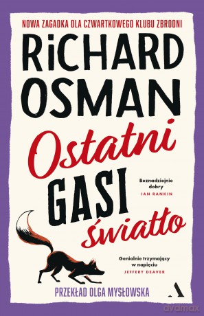 Ostatni gasi światło. Czwartkowy Klub Zbrodni (Tom 4) - Richard Osman [KSIĄŻKA]