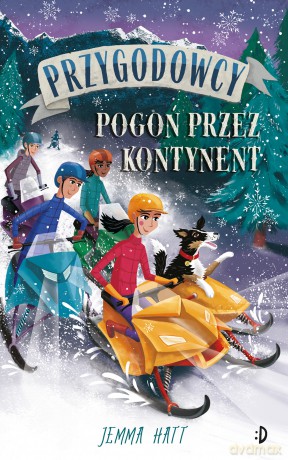 Pogoń przez kontynent. Przygodowcy (Tom 4) - Jemma Hatt [KSIĄŻKA]