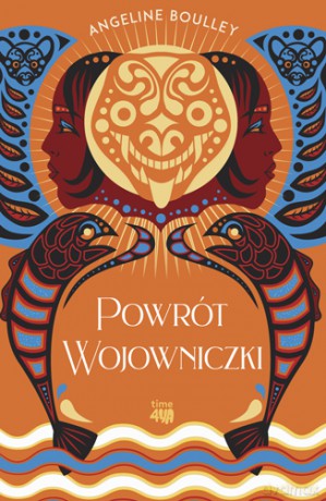 Powrót Wojowniczki - Angeline Boulley [KSIĄŻKA]