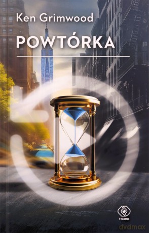 Powtórka - Ken Grimwood [KSIĄŻKA]
