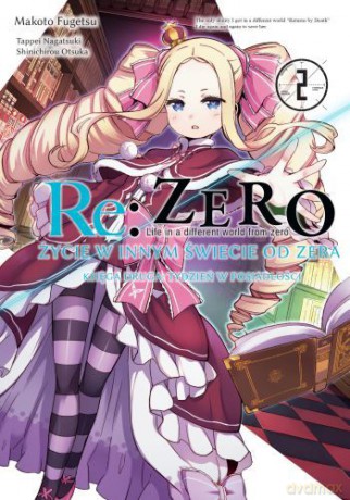 Re: Zero Życie w innym świecie od zera. Księga 2. Tydzień w rezydencji (Tom 2) - Makoto Fugetsu [KOMIKS]