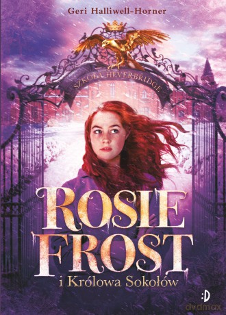 Rosie Frost i Królowa Sokołów - Geri Halliwell [KSIĄŻKA]