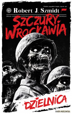 Szczury Wrocławia. Dzielnica - Robert J. Szmidt [KSIĄŻKA]