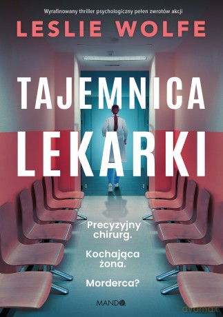 Tajemnica lekarki - Leslie Wolfe [KSIĄŻKA]