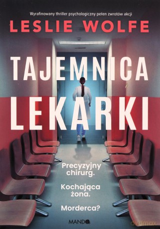 Tajemnica lekarki - Leslie Wolfe [KSIĄŻKA]