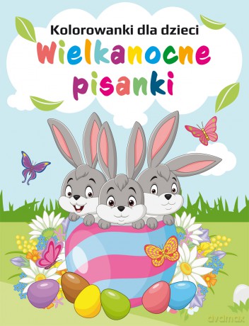 Wielkanocne pisanki. Kolorowanki dla dzieci [KSIĄŻKA]