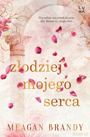 Złodziej mojego serca - Meagan Brandy [KSIĄŻKA]