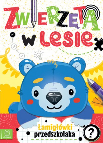 Zwierzęta w lesie. Łamigłówki przedszkolaka - Agnieszka Bator [KSIĄŻKA]