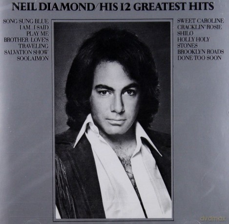 Neil Diamond: His 12 Greatest Hits [CD]